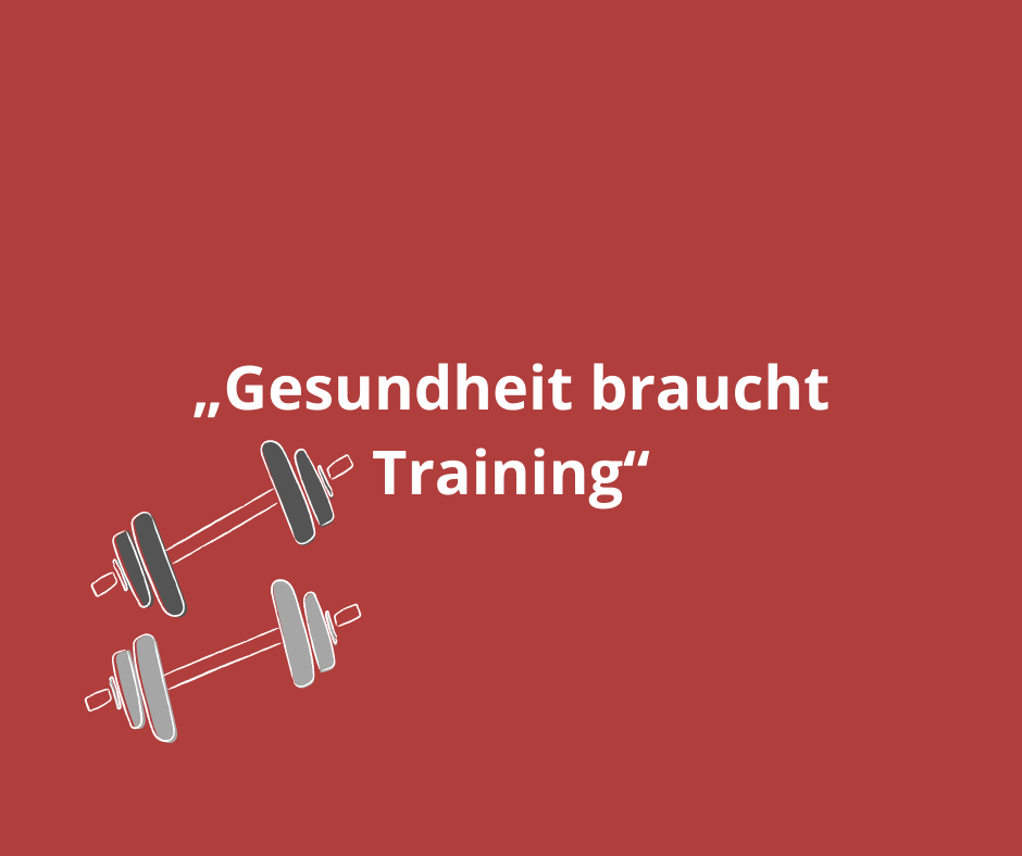 „Gesundheit braucht Training“